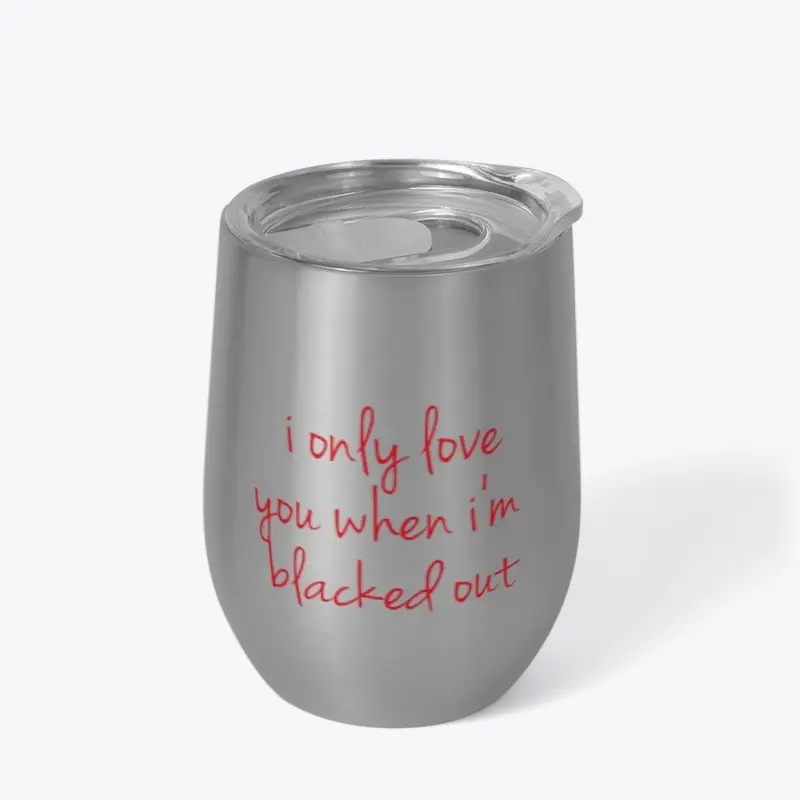 Love You Wine Tumbler